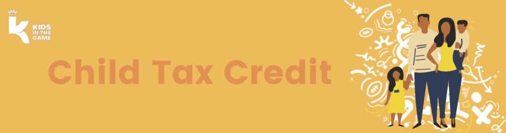 The Child Tax Credit